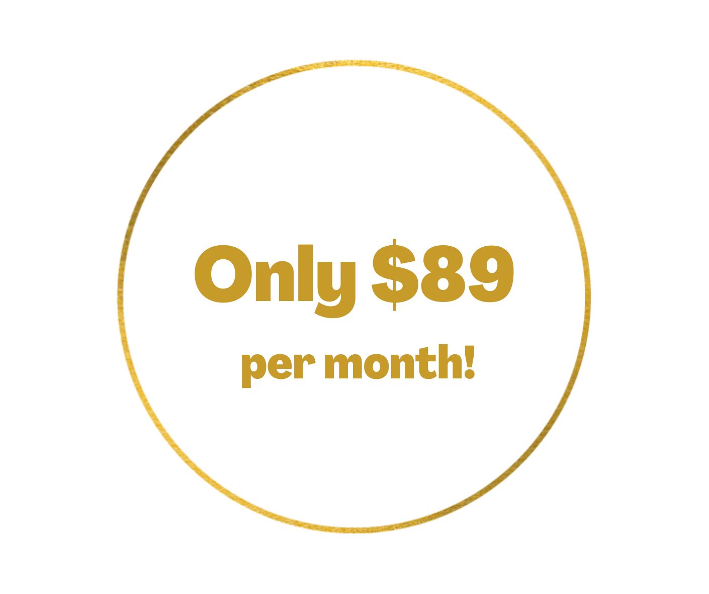 Only $89 per month! (1)